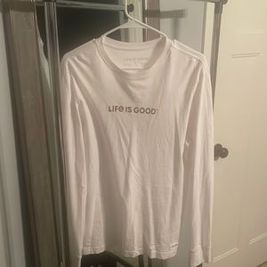 Life is Good Long Sleeve T shirt